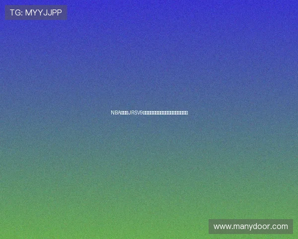 NBA直播吧JRSV9全新平台推荐激情赛事实时跟踪精彩不断 NBA直播吧JRSV9全新平台推荐激情赛事实时跟踪精彩不断